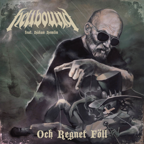 Hellbound (SWE) : Och Regnet Föll